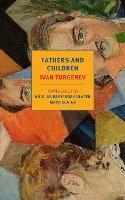 Fathers and Children - Ivan Turgenev,Pasternak Slater Nicholas - cover