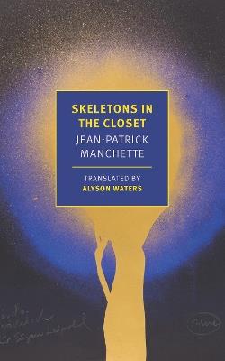 Skeletons in the Closet - Jean-Patrick Manchette - cover