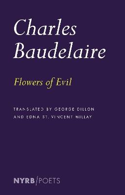 Flowers of Evil - Charles Baudelaire,George Dillon - cover