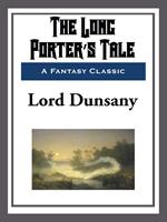 The Long Porter's Tale