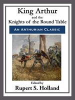 King Arthur and the Knights of the Round Table