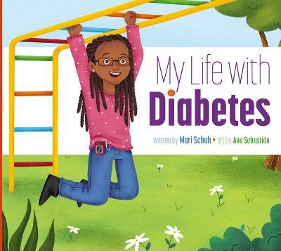 My Life with Diabetes - Mari C Schuh - cover
