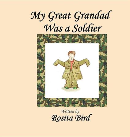 My Great-Grandad Was a Soldier - Rosita Bird,Lynn Costelloe - ebook