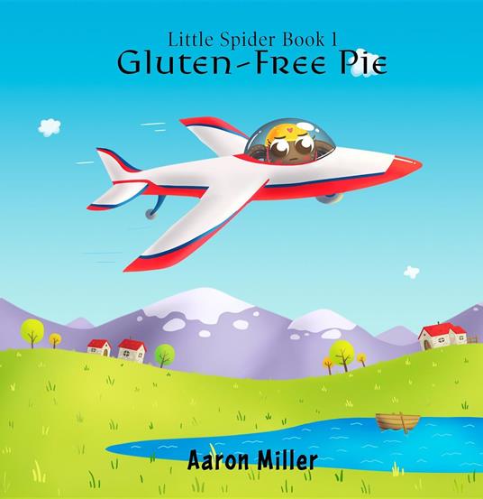 Gluten-Free Pie - Aaron Miller - ebook