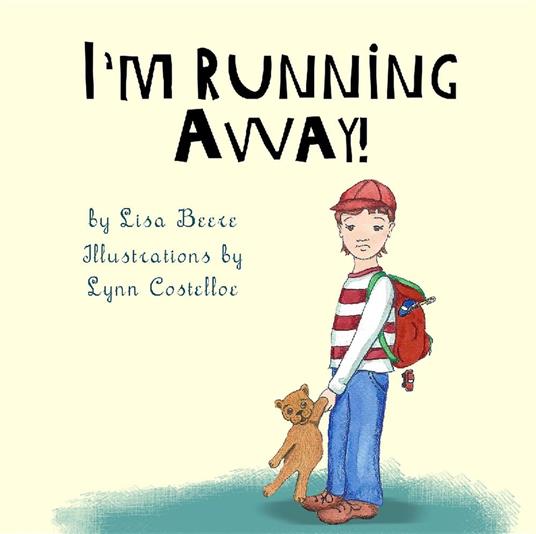 I'm Running Away! - Lisa Beere,Lynn Costelloe - ebook