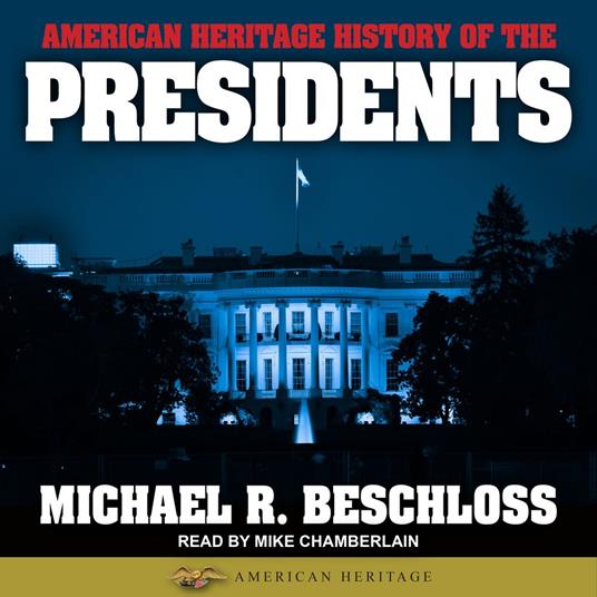 American Heritage History of the Presidents