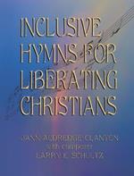 Inclusive Hymns For Liberating Christians