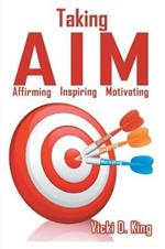 Taking AIM: Affirming, Inspiring, and Motivating