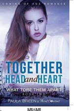 Together Head and Heart - What Tore Them Apart (Book 2) Coming of Age Romance