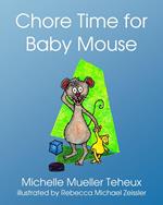 Chore Time for Baby Mouse