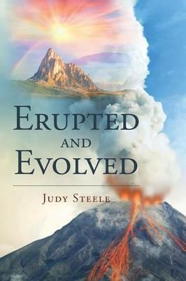 Erupted and Evolved - Judy Steele - cover