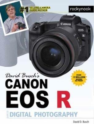 David Busch's Canon EOS R Guide - David D. Busch - cover