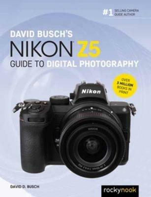 David Busch's Nikon Z5 Guide to Digital Photography - David Busch - cover