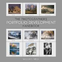 The Photographer's Portfolio Development Workshop - William Neill - cover