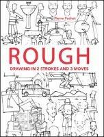 Rough: Drawing 2 Strokes and 3 Moves - Pierre Pochet - cover
