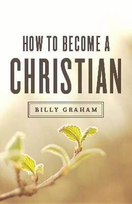 How to Become a Christian (ATS) (Pack of 25) - Billy Graham - cover