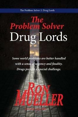 The Problem Solver 2: Drug Lords - Ron Mueller - cover