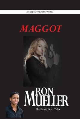 Maggot - Ron Mueller - cover