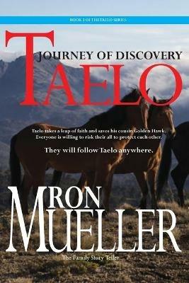 Taelo: The Journey of Discovery - Ron Mueller - cover