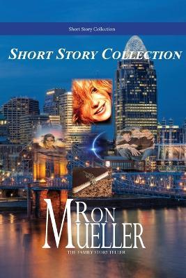 Short Story Collection - Ron Mueller - cover
