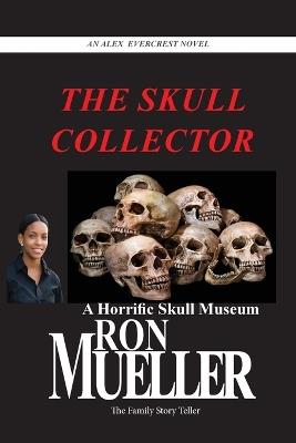The Skull Collector - Ron Mueller - cover