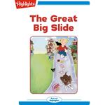 Great Big Slide, The