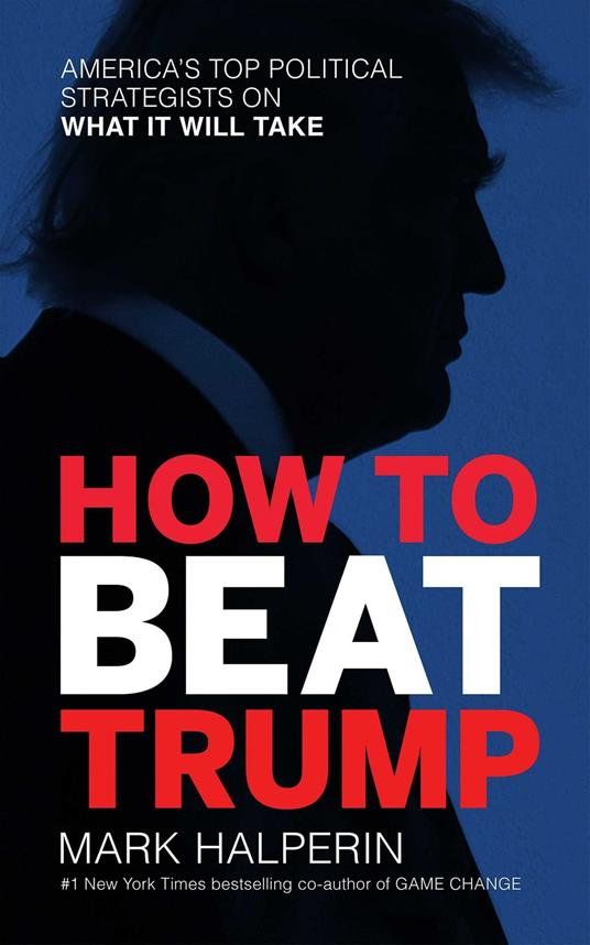 How to Beat Trump