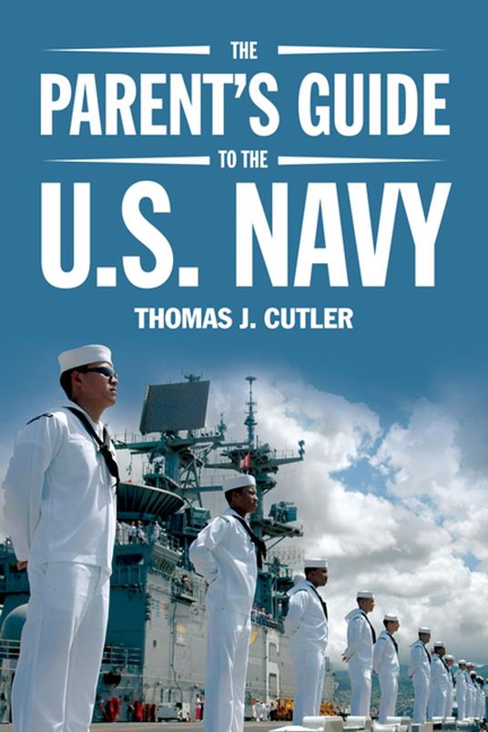 The Parent's Guide to U.S. Navy