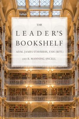 The Leader's Bookshelf - James G Stavridis,R. Manning Ancell - cover