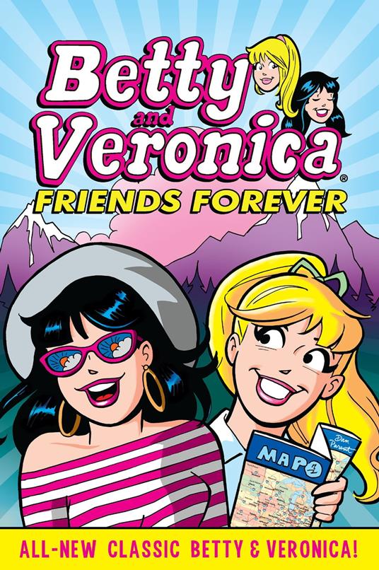 Betty & Veronica: Friends Forever