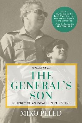 The General's Son: Journey of an Israeli in Palestine - Miko Peled - cover