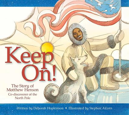 Keep On! - Deborah Hopkinson,Stephen Alcorn - ebook