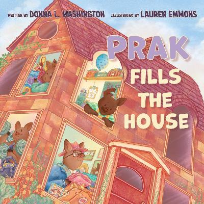 Prak Fills the House - Donna L. Washington - cover