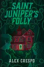 Saint Juniper's Folly