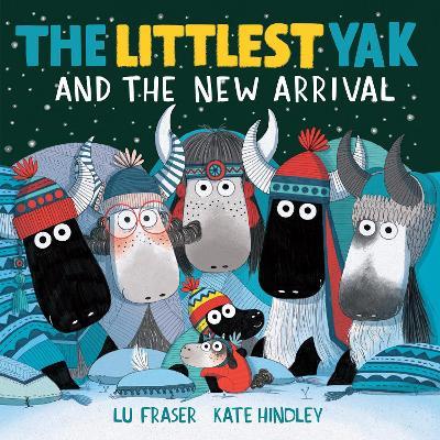 The Littlest Yak and the New Arrival - Lu Fraser - cover