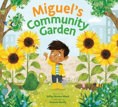 Miguel's Community Garden - JaNay Brown-Wood - cover