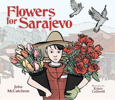 Flowers for Sarajevo - John McCutcheon - cover