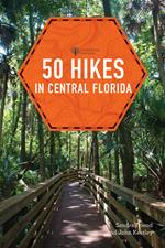 50 Hikes in Central Florida (Third Edition)