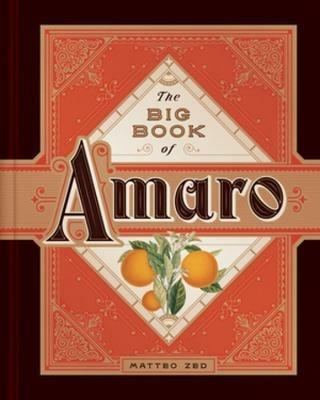 The Big Book of Amaro - Matteo Zed - cover