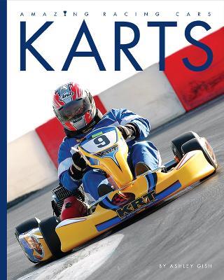 Amazing Racing Cars: Karts - Ashley Gish - cover