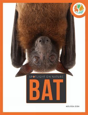 Spotlight on Nature: Bat - Gah - cover