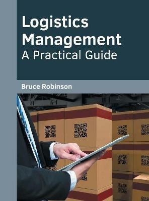 Logistics Management: A Practical Guide - cover