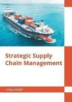 Strategic Supply Chain Management - cover