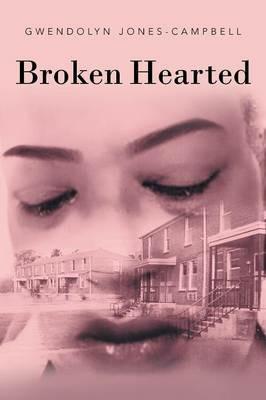 Broken Hearted - Gwendolyn Jones-Campbell - cover