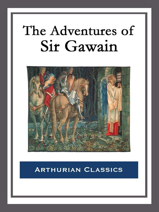 The Adventures of Sir Gawain - George Augustus Simcox - ebook