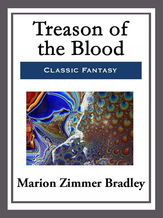 Treason of the Blood