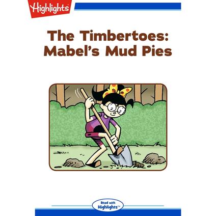 Mabel's Mud Pies