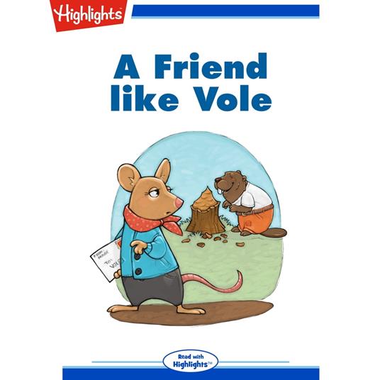 Friend Like Vole, A