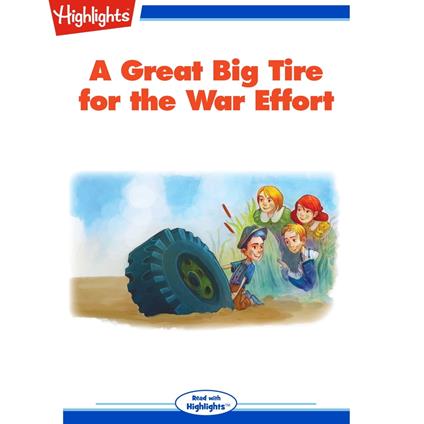 Great Big Tire for the War Effort, A