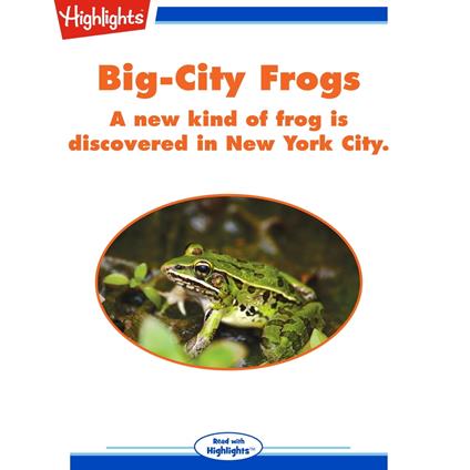 Big-City Frogs